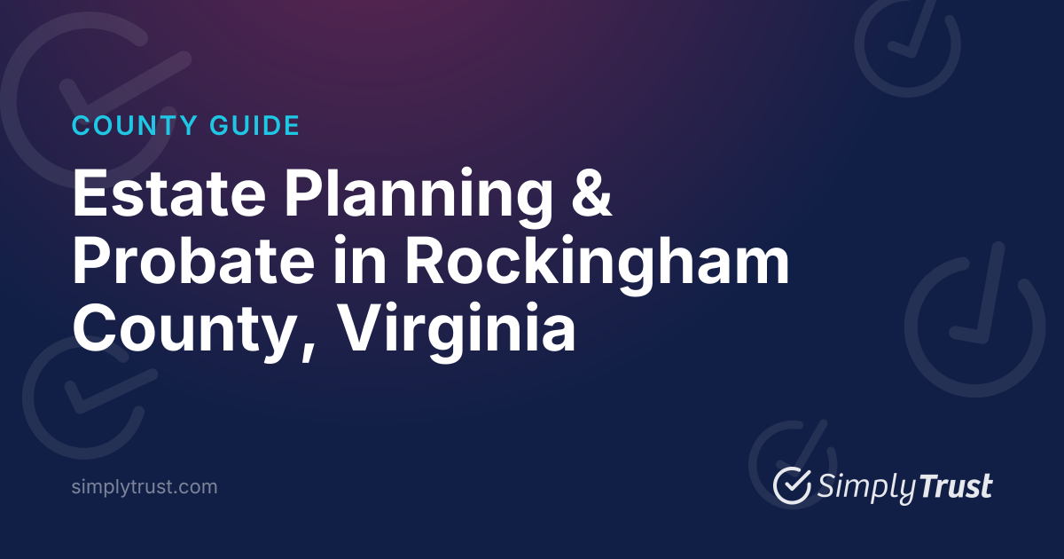 How Does Probate Work in Rockingham County, Virginia?
