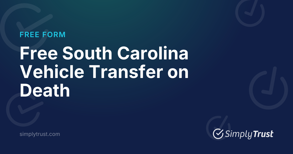 Free South Carolina Vehicle Transfer on Death Form | PDF