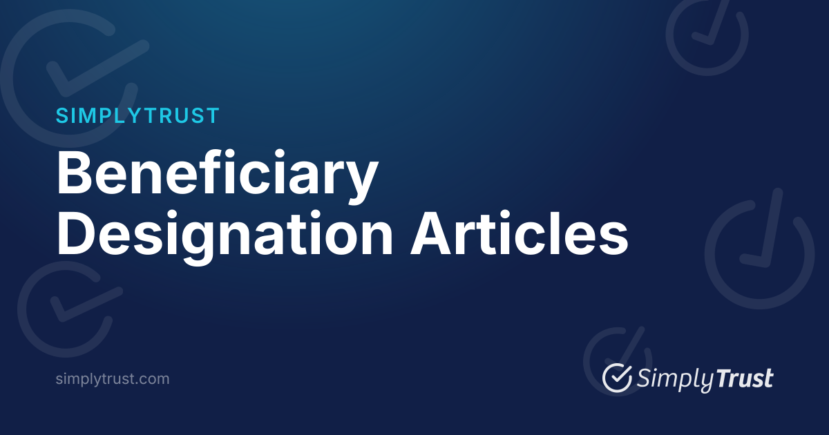 Beneficiary Designation Articles